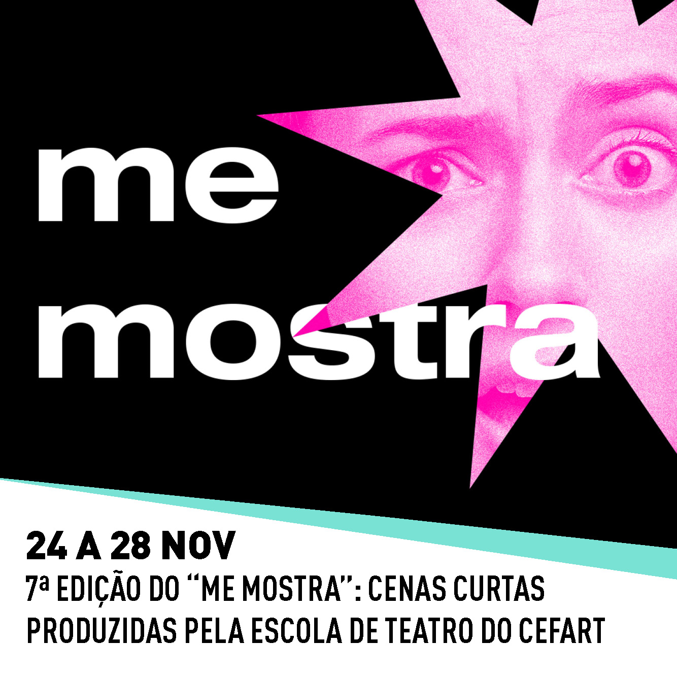 Evento: Escola de Teatro do Cefart estreia a 7ª edição do ME MOSTRA, evento de cenas curtas produzido por alunos e ex-alunos
