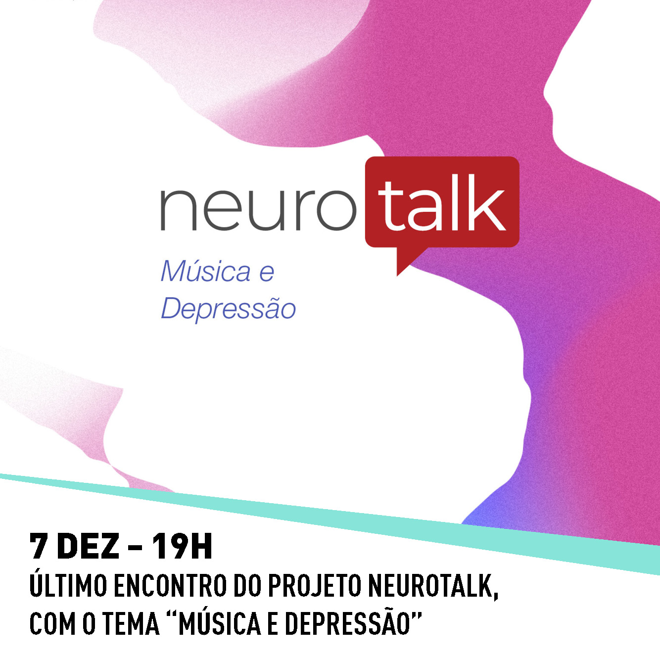Evento: Neurotalk l Terceiro e último encontro do projeto que une neurociência e arte tem como tema “Música e depressão”